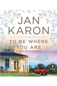 To Be Where You Are