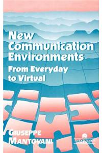 New Communication Environments