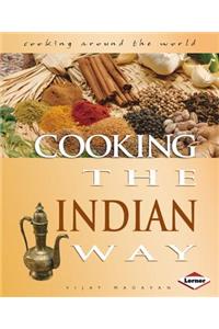 Cooking the Indian Way. Vijay Madavan