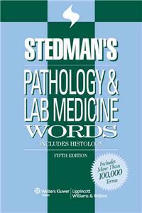 Stedman's Pathology and Laboratory Medicine Words