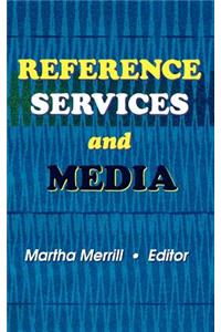 Reference Services and Media