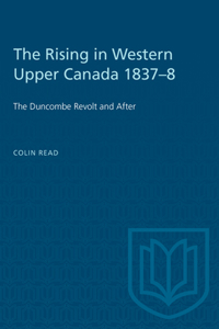 Rising in Western Upper Canada 1837-8