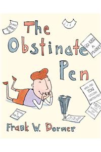 The Obstinate Pen