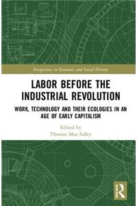 Labor Before the Industrial Revolution