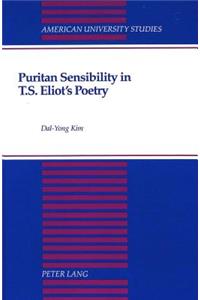 Puritan Sensibility in T.S. Eliot's Poetry