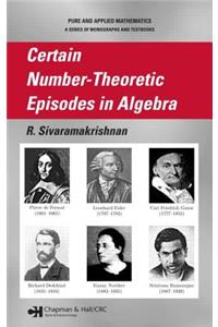 Certain Number-Theoretic Episodes in Algebra