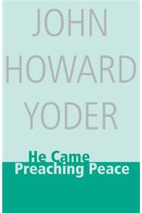 He Came Preaching Peace