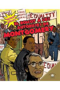 Boicot a Los Autobuses de Montgomery (the Montgomery Bus Boycott)