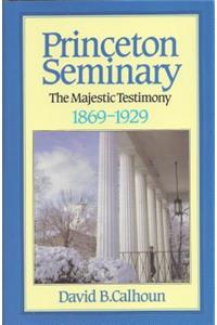 History of Princeton Theological Seminary