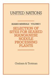 Selection of Sites for Seabed Manganese Nodule Processing Plants