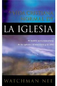 La Vida Cristiana Normal de la Iglesia