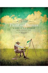 Paint and Canvas: A Life of T. C. Steele