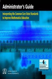Interpreting the Common Core State Standards to Improve Mathematics Education