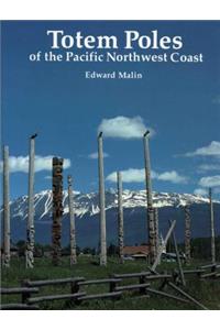 Totem Poles of the Pacific Northwest Coast