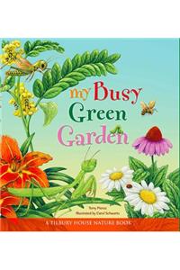 My Busy Green Garden