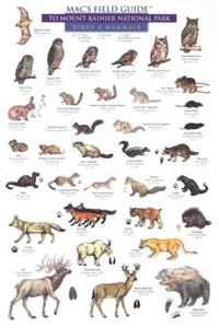 Mac's Field Guides: Mount Rainier National Park Mammals & Birds
