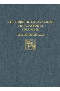 Gordion Excavations Final Reports, Volume III