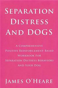 Separation Distress and Dogs