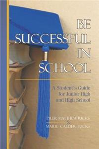 Be Successful In School