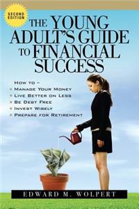 Young Adult's Guide to Financial Success, 2nd Edition