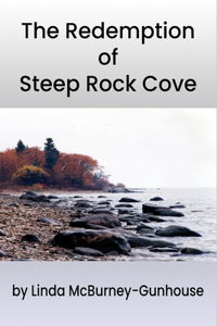 Redemption of Steep Rock Cove