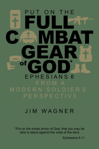 Put on the Full Combat Gear of God