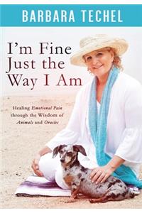 I'm Fine Just the Way I Am