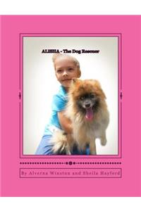 Alisha - The Dog Rescuer