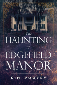 Haunting of Edgefield Manor