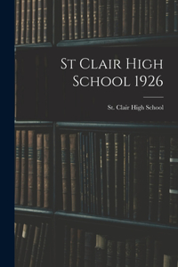 St Clair High School 1926