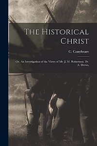 The Historical Christ