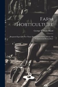 Farm Horticulture