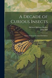 Decade of Curious Insects