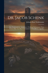 Dr. Jacob Schenk