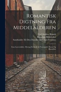 Romantisk Digtning Fra Middelalderen