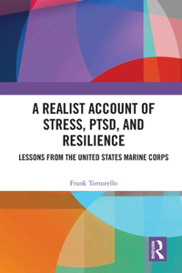 Realist Account of Stress, Ptsd, and Resilience