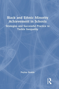 Black and Ethnic Minority Achievement in Schools