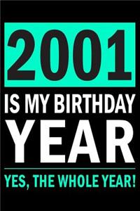 2001 Is My Birthday Year