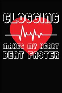 Clogging Makes my Heart Beat Faster