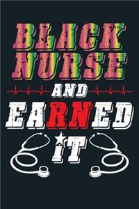Black Nurse And Earned It