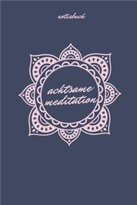 Achtsame Meditation