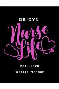 OB / GYN Nurse Life 2019 - 2020 Weekly Planner