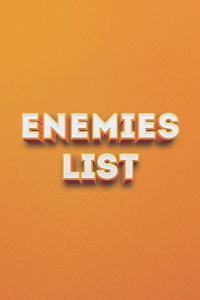 Enemies List