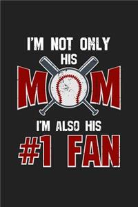 I'm Not Only His Mom I'm Also His #1 Fan