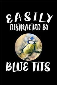 Easily Distracted By Blue Tits