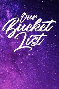 Our Bucket List