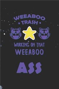 Weeaboo Trash Working On That Weeabo Ass