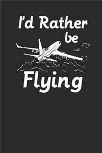 I'd Rather Be Flying