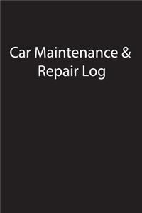 Car Maintenance & Repair Log