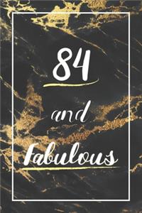 84 And Fabulous